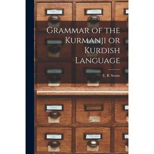 Grammar of the Kurmanji or Kurdish Language