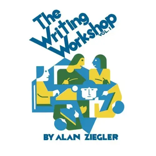 The Writing Workshop: How to Teach Creative Writing Volume 1