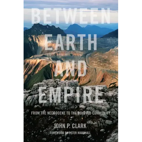 Between Earth and Empire: From the Necrocene to the Beloved Community