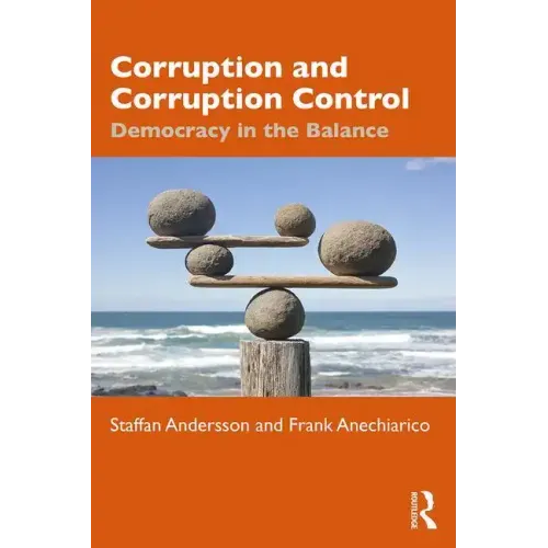 Corruption and Corruption Control: Democracy in the Balance