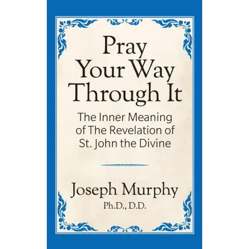 Pray Your Way Through It