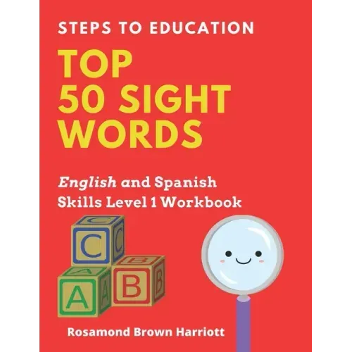 Steps To Education Top 50 Sight Words: English and Spanish Skills Level 1