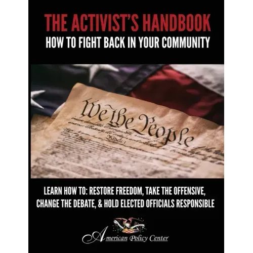 The Activist's Handbook: How to Fight Back In Your Community