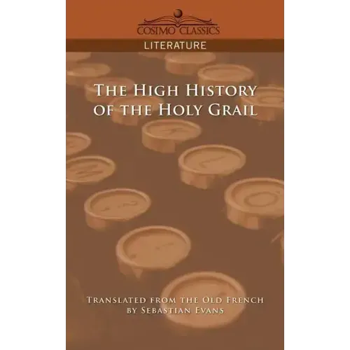 The High History of the Holy Grail