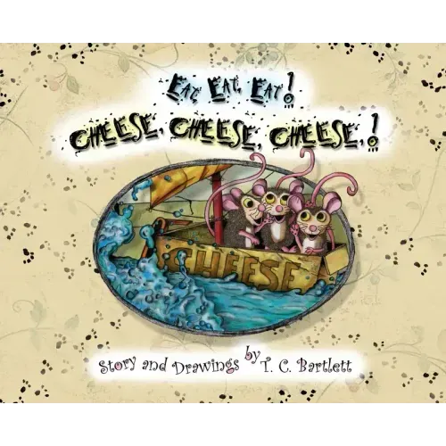 Eat, Eat, Eat! Cheese, Cheese, Cheese!
