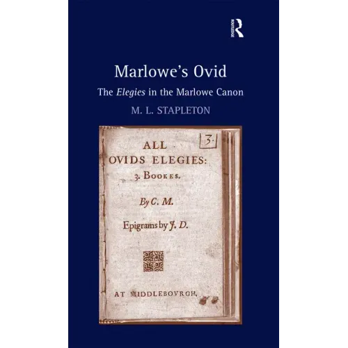 Marlowe's Ovid: The Elegies in the Marlowe Canon