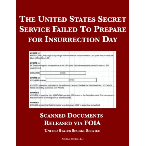 The United States Secret Service Failed To Prepare for Insurrection Day: Scanned Documents Released via FOIA