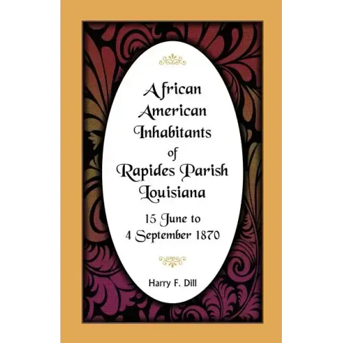 African American Inhabitants of Rapides Parish, Louisiana, 15 June to 4 Sept 1870