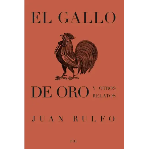 El Gallo de Oro Y Otros Relatos: The Golden Cockerel and Other Writings, Spanish Edition