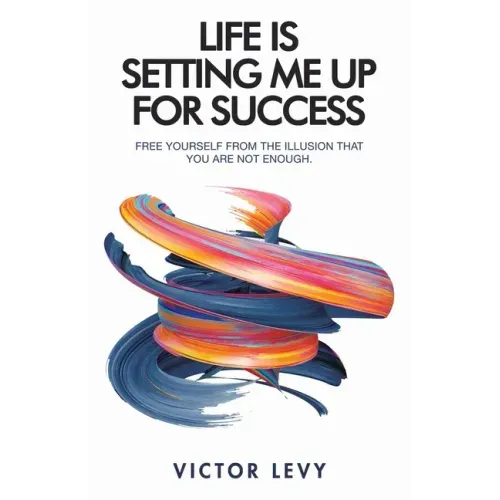 Life Is Setting Me up for Success