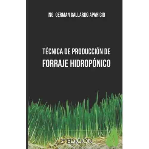 Técnica de producción de forraje hidropónico