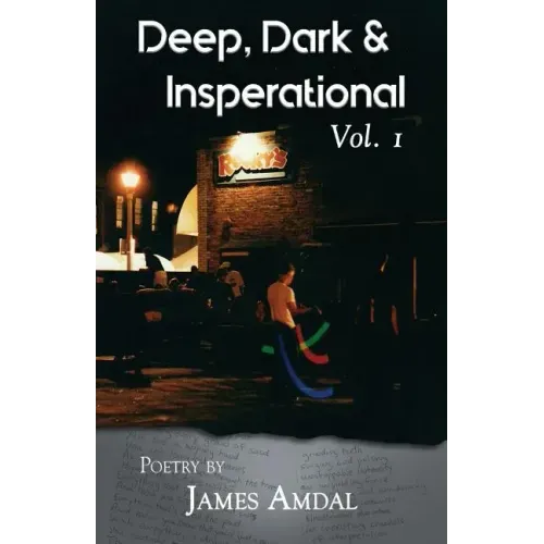 Deep, Dark & Inspirational Volume 1