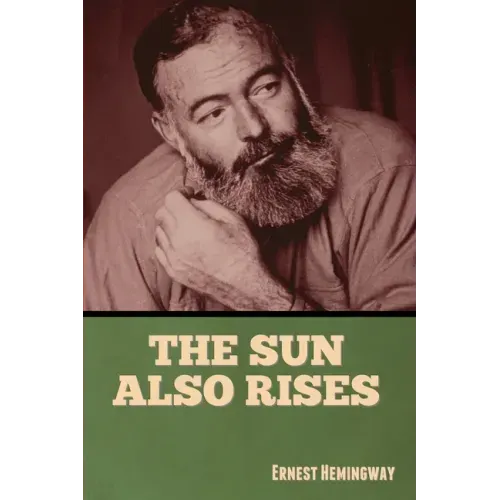 The Sun Also Rises