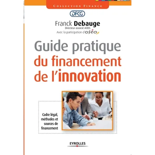 Guide pratique du financement de l'innovation