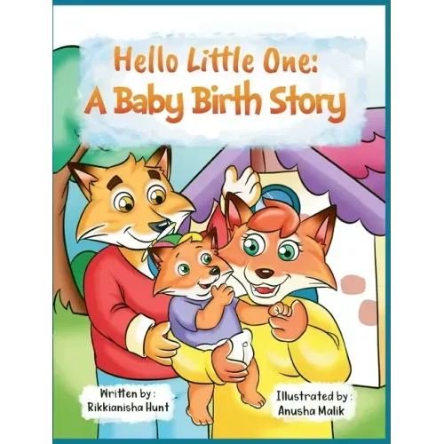 Hello, Little One: A Baby Birth Story