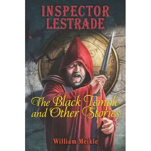 Inspector Lestrade: The Black Temple and Other Stories