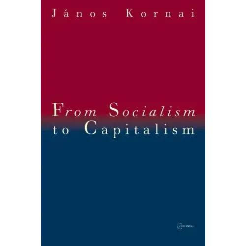 From Socialism to Capitalism: Eight Essays