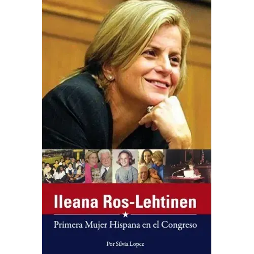 Ileana Ros-Lehtinen: Primera Mujer Hispana en el Congreso