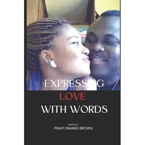 Expressing Love with Words: Change Lives with words