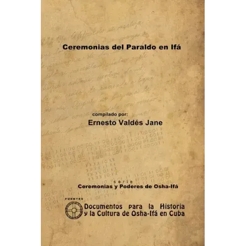 Ceremonias del Paraldo en Ifá