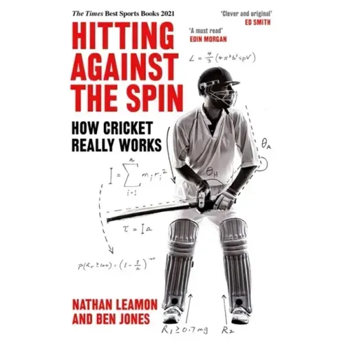 Hitting Against the Spin: How Cricket Really Works