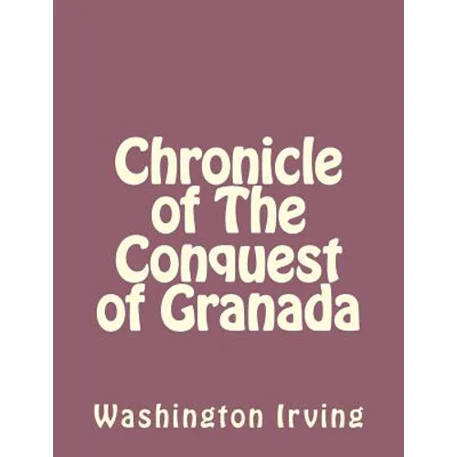 Chronicle of The Conquest of Granada
