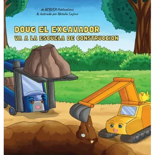 Doug El Excavador Va a la Escuela de Construcción: Un Divertido Libro Ilustrado para Niños de 2 a 5 Años