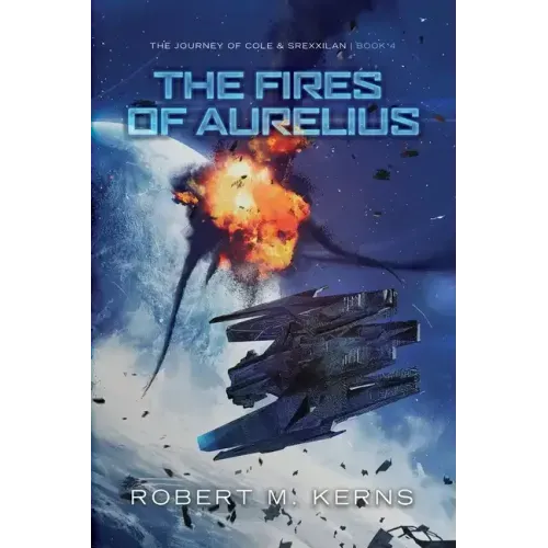 The Fires of Aurelius: An Epic Space Opera Adventure