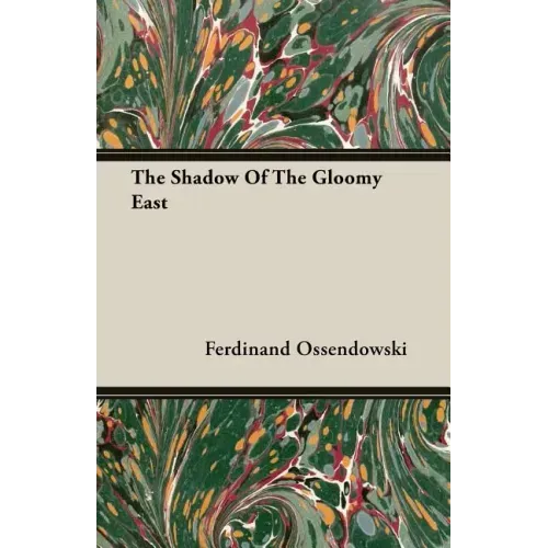 The Shadow Of The Gloomy East