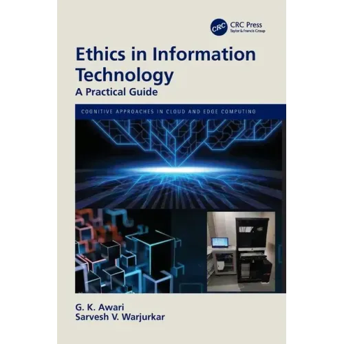 Ethics in Information Technology: A Practical Guide