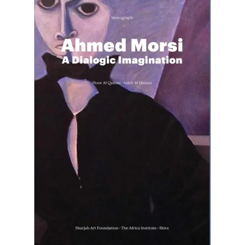 Ahmed Morsi: A Dialogic Imagination
