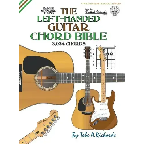 The Left-Handed Guitar Chord Bible: Standard Tuning 3,024 Chords