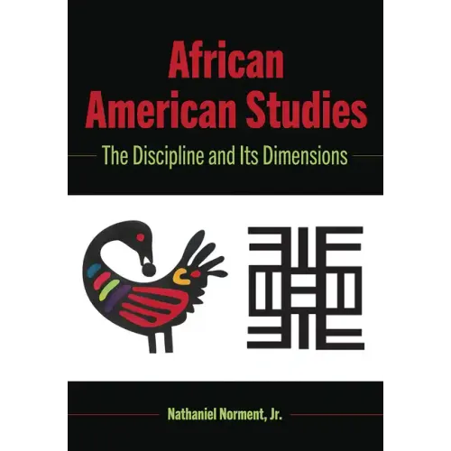African American Studies: The Discipline and Its Dimensions