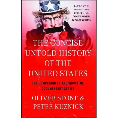 Concise Untold History of the United States