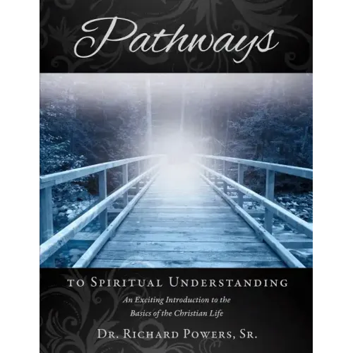 Pathways to Spiritual Understanding