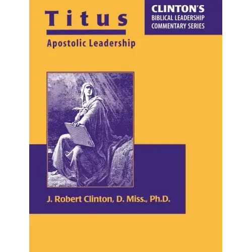 Titus--Apostolic Leadership