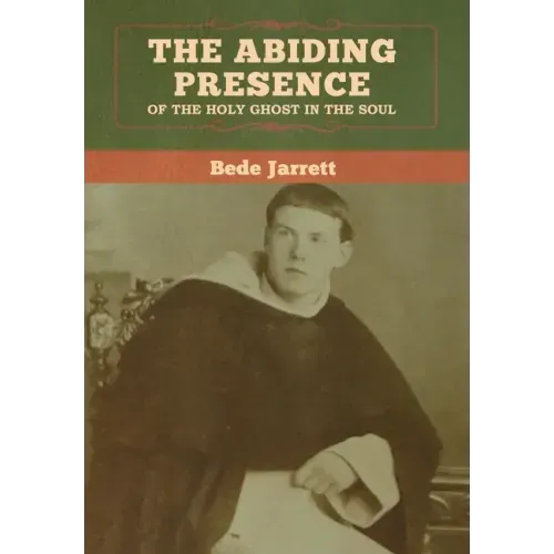 The Abiding Presence of the Holy Ghost in the Soul
