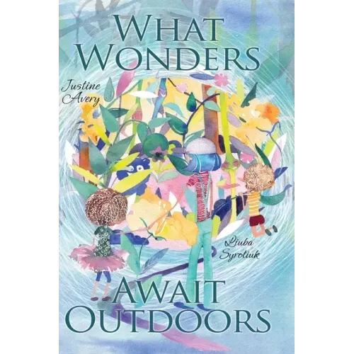 What Wonders Await Outdoors