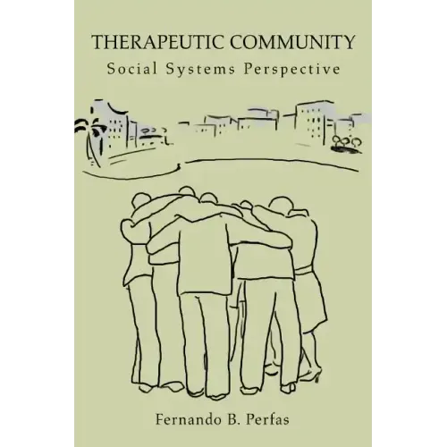 Therapeutic Community: Social Systems Perspective
