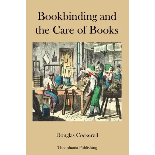 Bookbinding and the Care of Books