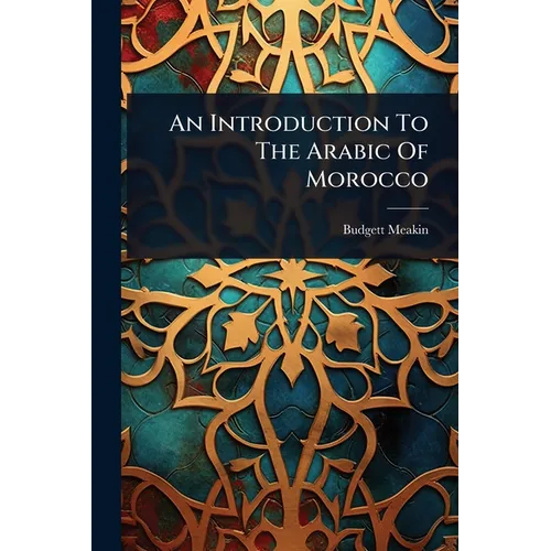 An Introduction To The Arabic Of Morocco
