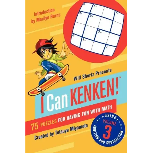 Will Shortz Presents I Can Kenken!, Volume 3: 75 Puzzles for Having Fun with Math