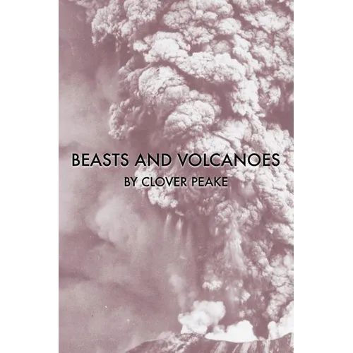 Beasts & Volcanoes