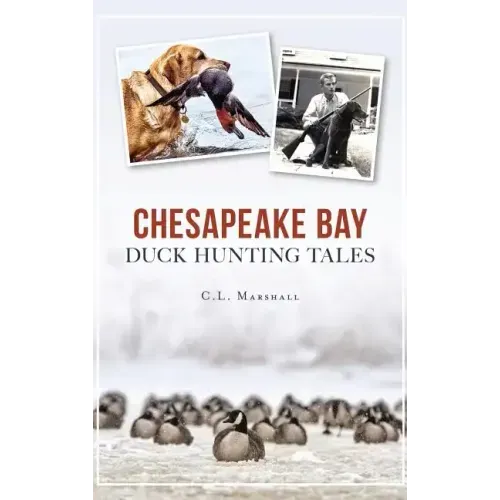 Chesapeake Bay Duck Hunting Tales