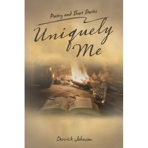 Uniquely Me: Poetry and Short Stories