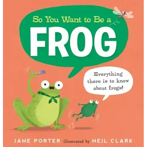 So You Want to Be a Frog