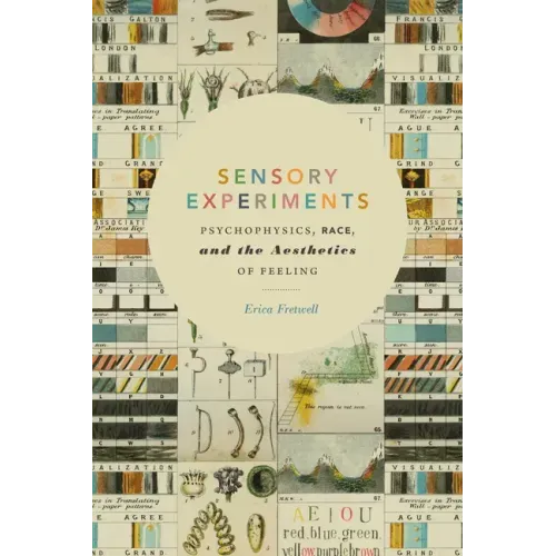 Sensory Experiments: Psychophysics, Race, and the Aesthetics of Feeling