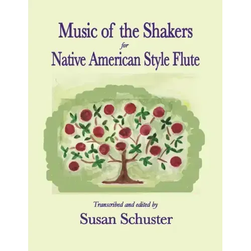 Music of the Shakers for Native American Style Flute