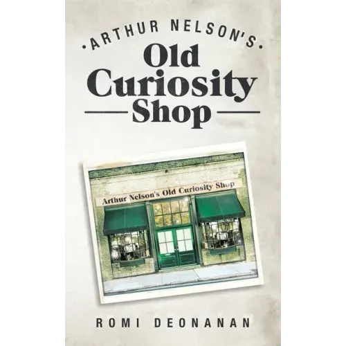 Arthur Nelson's Old Curiosity Shop