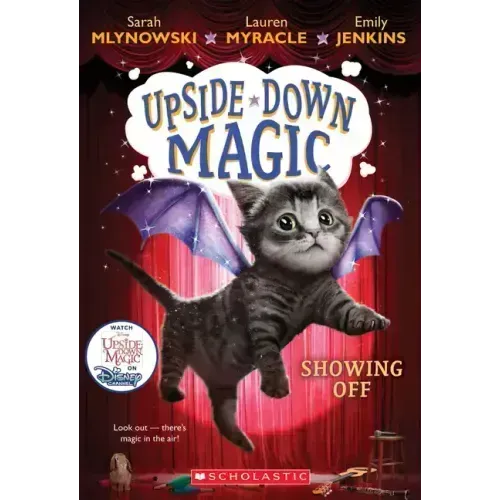 Showing Off (Upside-Down Magic #3): Volume 3